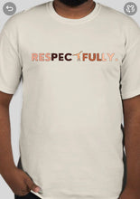 Load image into Gallery viewer, Melanin Respect Tee
